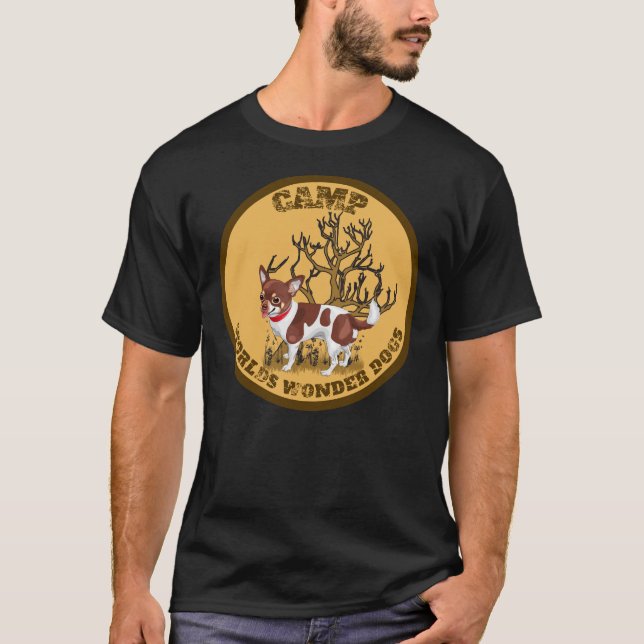 Chihuahua Camp Worlds Wonder Dogs T-Shirt (Vorderseite)
