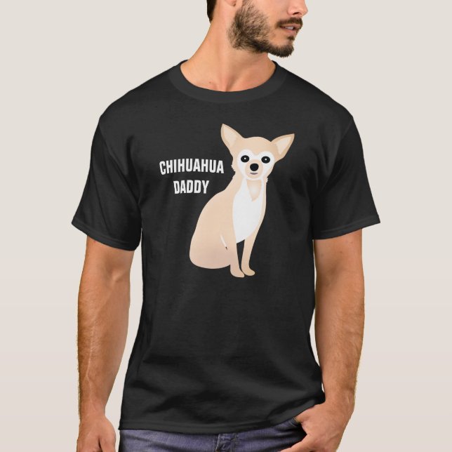 Chihuahua Daddy Custom Text Cartoon Chi T-Shirt (Vorderseite)