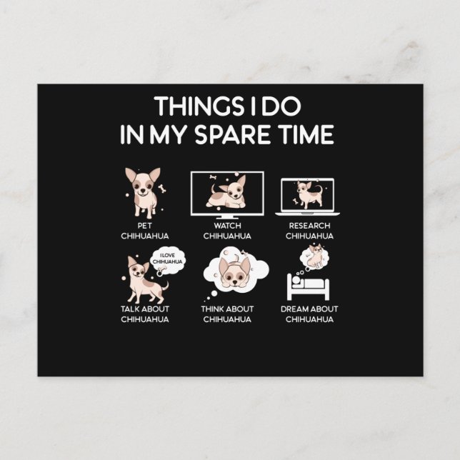 Chihuahua Dinge, die ich in meiner Freizeit mache Postkarte (Vorderseite)