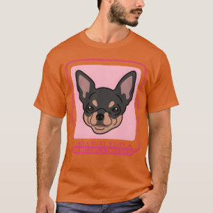 Chihuahua Dog Mama Hundebesitzer Chihuahua Mädchen T-Shirt