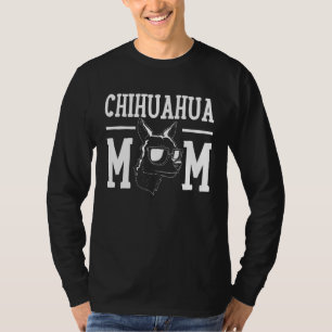 Chihuahua Dog Mama Mama T-Shirt