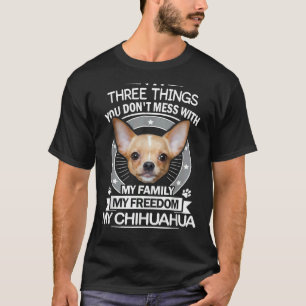 Chihuahua drei Dinge, die du mit Funny verwechsels T-Shirt