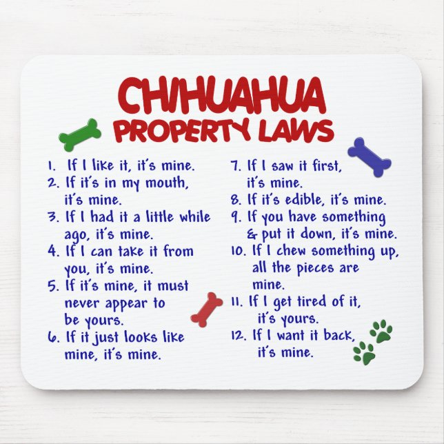 CHIHUAHUA Eigentums-Gesetze 2 Mousepad (Vorne)