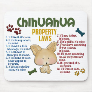 Chihuahua-Eigentums-Gesetze 4 Mousepad