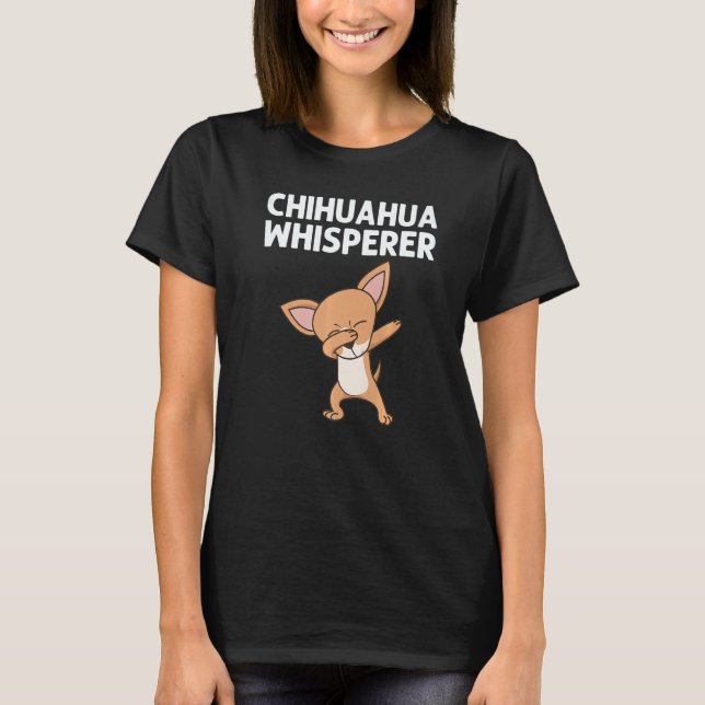Chihuahua For Men Women Dabbing Puppy Pet T-Shirt (Vorderseite)