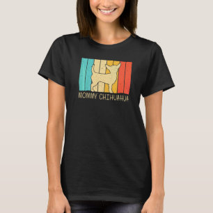 Chihuahua für Frauen Mutter Haustierbesitzer Hund  T-Shirt