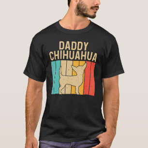 Chihuahua für Männer Vater Haustierbesitzer Dog Ch T-Shirt