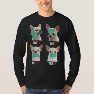 Chihuahua Hund auf dem richtigen Weg, um Maske Fun T-Shirt