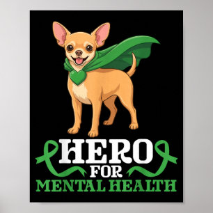 Chihuahua-Hund Held für das Bewusstsein für psychi Poster
