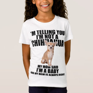 Chihuahua Hund Ich sage Ihnen, ich bin kein Chihua T-Shirt