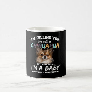 Chihuahua Hund ich sage Ihnen, ich bin kein Hausti Kaffeetasse