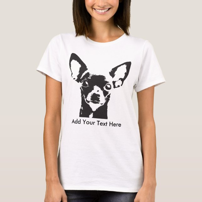 Chihuahua Ihren Text hinzufügen T-Shirt (Vorderseite)