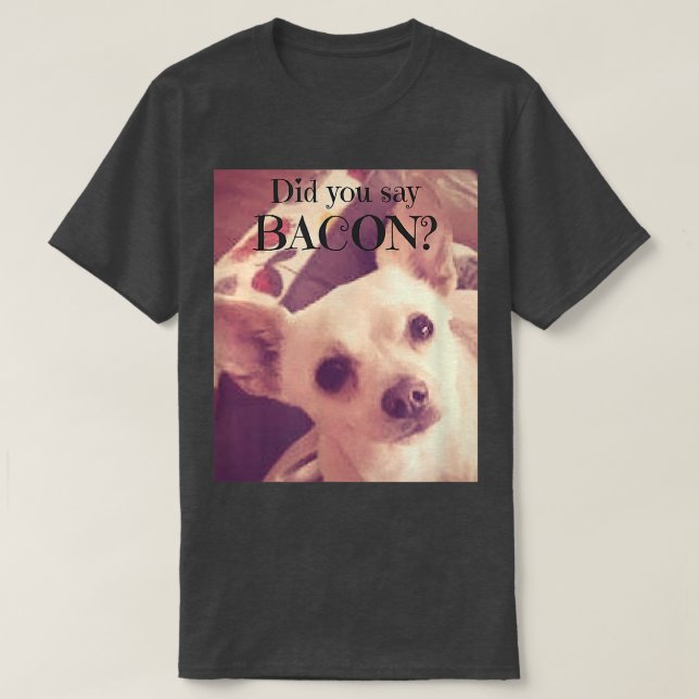 Chihuahua Jack Chi Dog Bacon Lover T T-Shirt (Design vorne)