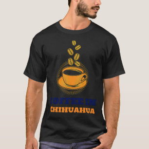 Chihuahua-Kaffee und Glück T-Shirt