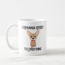 Chihuahua Kisses Fix Alles Kaffeetasse