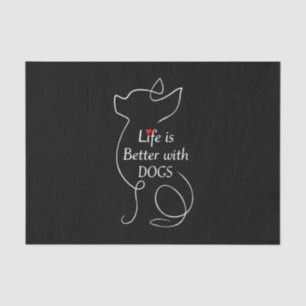 Chihuahua Leben ist besser mit Hunden Geschenk Hun Seidenpapier