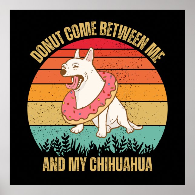Chihuahua Lover Geschenk, Funny Chihuahua Poster (Vorne)