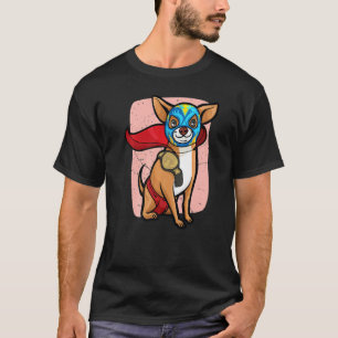 Chihuahua Lucha Libre Wrestling T-Shirt