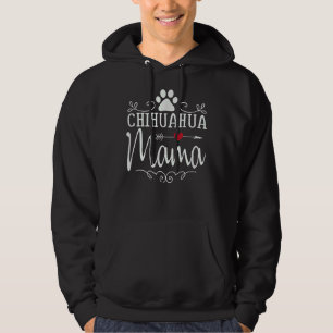 Chihuahua Mama Chihuahua Hoodie