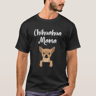 Chihuahua Mama Hund Mama Niedliche Frauen Geschenk T-Shirt