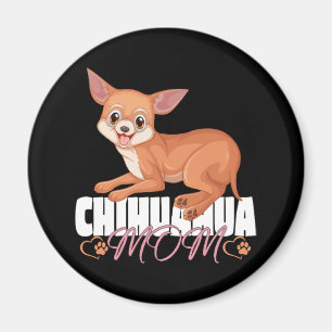 Chihuahua Mama Shirt Mütter Tag Hausbesitzer Magnet