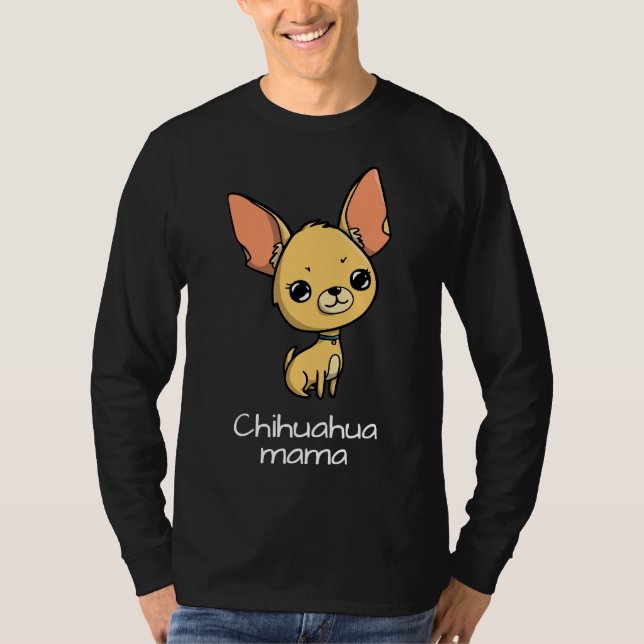Chihuahua Mama T-Shirt (Vorderseite)