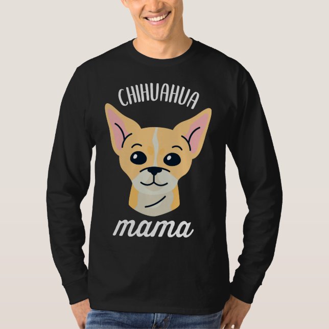 Chihuahua Mama T-Shirt (Vorderseite)
