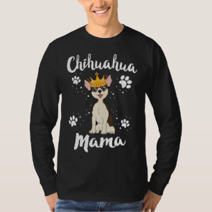 Chihuahua Mama Women Mother Mama Dog Owner Adoptie T-Shirt