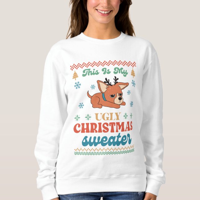 Chihuahua Mein hässlicher Weihnachtssüßer Sweatshirt (Vorderseite)