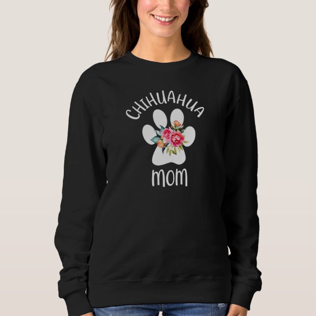 Chihuahua Mom Sweatshirt (Vorderseite)