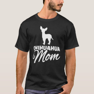 Chihuahua Mom T-Shirt