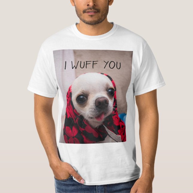 Chihuahua niedlich, ich wähe dir Liebe Valentines T-Shirt (Vorderseite)