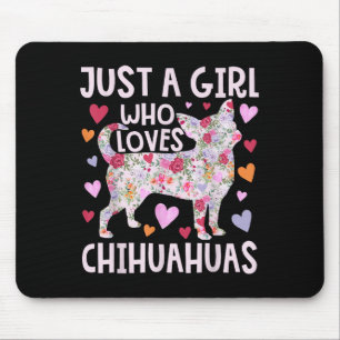 Chihuahua nur ein Mädchen, das Chihuahuas Hund Flo Mousepad