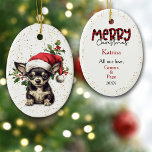 Chihuahua Puppy Christmas Holly Keramik Ornament<br><div class="desc">Das Bild auf der Vorderseite dieses niedlichen Holiday-Ornaments ist von einem bezaubernden Chihuahua-Welpe, der einen rot-weißen Weihnachtshut trägt. Hinter ihm steht ein Gezeter aus heiligen und roten Beeren. Kleine Goldkonfetti auf weißem Hintergrund verleihen dem Ornament ein wenig Glitzer. Auf der Rückseite, stilisiert rot und schwarz Büffel karierte Text sagt MERRY...</div>