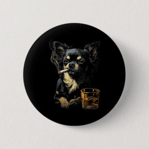 Chihuahua raucht Zigarette Whisky Liebhaber Lustig Button