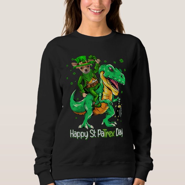 Chihuahua Riding Dinosaur Patricks Day Shamrock Sweatshirt (Vorderseite)