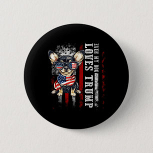 Chihuahua, selbst mein Hund liebt Trump lustig Button
