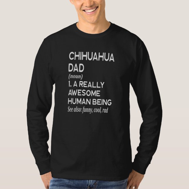 Chihuahua Short Long Haired Dog Dad Definition - F T-Shirt (Vorderseite)