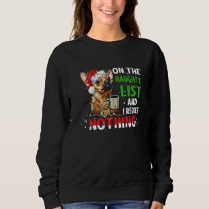 Chihuahua Weihnachten auf der schmutzigen Liste, u Sweatshirt
