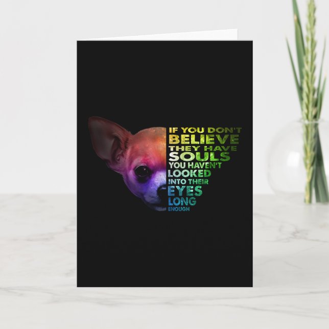 Chihuahua, wenn Sie nicht glauben, dass sie Soule  Karte (Vorderseite)
