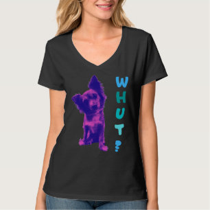 Chihuahua-Whut T-Shirt
