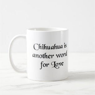 Chihuahua Wort Kaffee Tasse