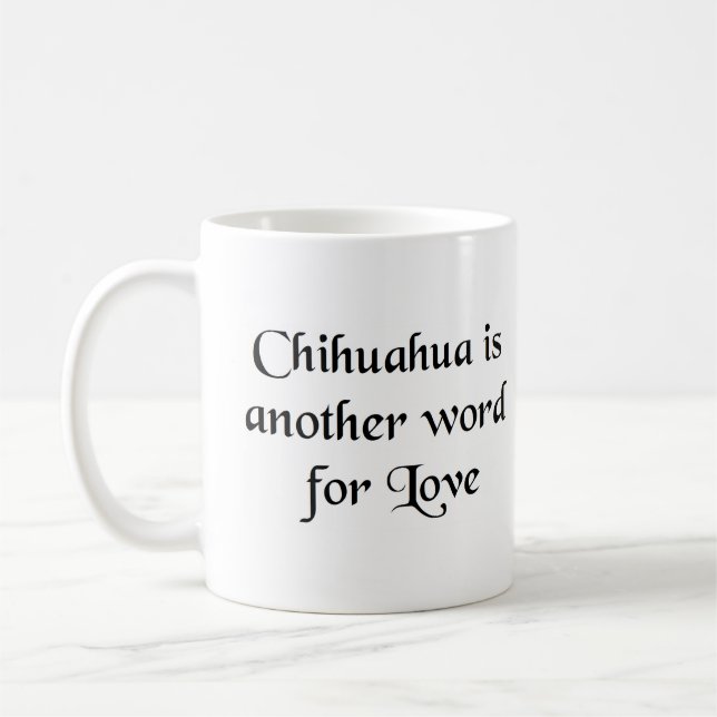 Chihuahua Wort Kaffee Tasse (Links)