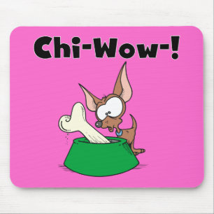 Chihuhua Chi-Wow T - Shirt und Geschenke Mousepad