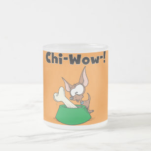 Chihuhua Chi-Wow T - Shirts und Geschenke Mattglastasse