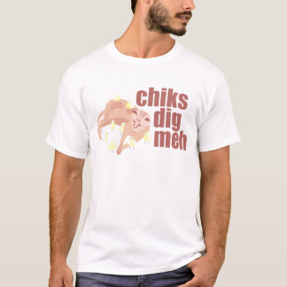 chiks Grabung meh T - Shirt
