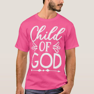 Child Of God Funny Jesus Ohrts T-Shirt