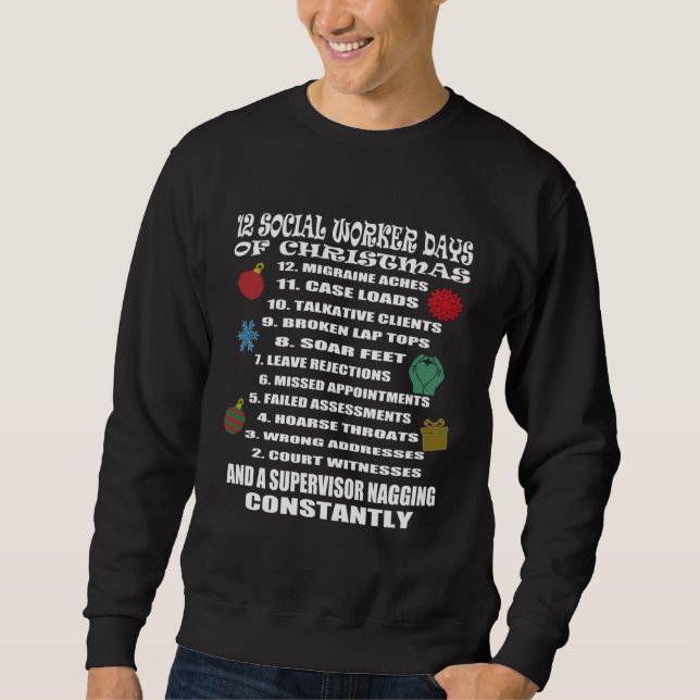 Child Social Worker Medical Social Worker 12 Days  Sweatshirt (Vorderseite)