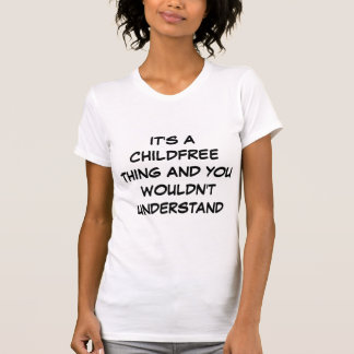 Childfree T - Shirt
