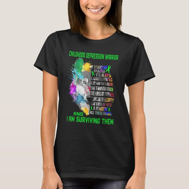 Childhood Depression I Know All Things And I Survi T-Shirt (Vorderseite)